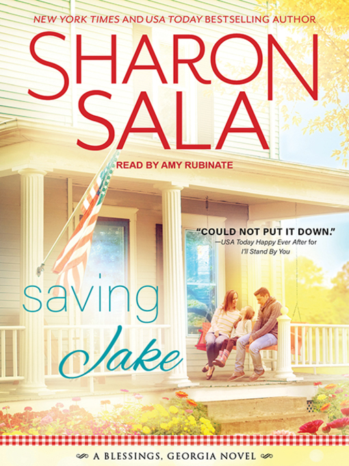 Title details for Saving Jake by Sharon Sala - Available